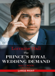 Image for The Prince&#39;s Royal Wedding Demand