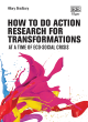 Image for How to do action research for transformations  : at a time of eco-social crisis
