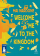 Image for Welcome me to the kingdom