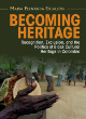 Image for Becoming heritage  : recognition, exclusion, and the politics of Black cultural heritage in Colombia