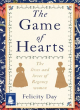 Image for The game of hearts  : the lives and love of Regency women