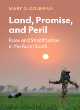 Image for Land, promise, and peril  : race and stratification in the rural South