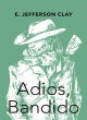 Image for Adios, Bandido