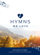 Image for Hymns we love songbook  : exploring hymns that take us to the heart of the Christian faith