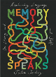 Image for Memory speaks  : on losing and reclaiming language and self
