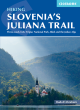 Image for Trekking Slovenia&#39;s Juliana Trail  : three-week trek