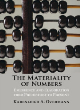Image for The materiality of numbers  : emergence and elaboration from prehistory to present