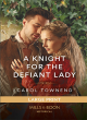 Image for A Knight For The Defiant Lady