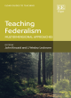 Image for Teaching federalism  : multidimensional approaches