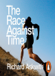 Image for The race against time  : adventures in late-life running