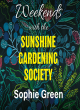 Image for Weekends with the Sunshine Gardening Society