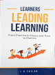 Image for Learners - leading learning  : from practice to theory and then to practice