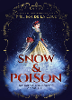 Image for Snow &amp; poison  : the fastest and fiercest of them all