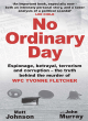 Image for No ordinary day  : espionage, betrayal, terrorism and corruption