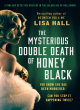 Image for The mysterious double death of Honey Black