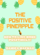 Image for The positive pineapple