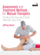 Image for Assessment and treatment methods for manual therapists  : the most effective and efficient treatment every time