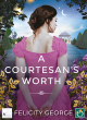 Image for A Courtesan&#39;s Worth