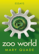 Image for Zoo world  : essays