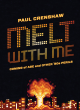 Image for Melt with me  : coming of age and other &#39;80s perils