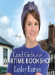 Image for Land Girls At The Wartime Bookshop