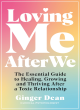 Image for Loving me after we  : the essential guide to healing, growing and thriving after a toxic relationship