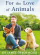 Image for For the love of animals  : stories from my life as a vet