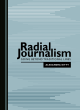 Image for Radial journalism  : going beyond traditional lines
