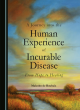 Image for A journey into the human experience of incurable disease  : from hope to healing