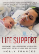 Image for Life support  : surviving Guillain-Barrâe Syndrome - a mother&#39;s story of hope and recovery