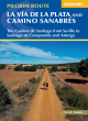 Image for Walking la Via de la Plata and Camino Sanabres  : the Camino de Santiago from Seville to Santiago de Compostela and Astorga