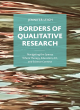 Image for Borders of qualitative research  : navigating the spaces where therapy, education, art, and science connect