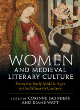Image for Women and medieval literary culture  : from the early Middle Ages to the fifteenth century