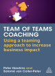 Image for Team of teams coaching  : using a teaming approach to increase business impact