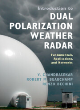 Image for Introduction to dual polarization weather radar  : fundamentals, applications, and networks