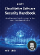 Image for Cloud Native Software Security Handbook