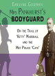 Image for Mrs Pankhurst&#39;s bodyguard  : on the trail of &#39;Kitty&#39; Marshall and the Met police &#39;cats&#39;