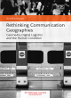 Image for Rethinking communication geographies  : geomedia, digital logistics and the human condition