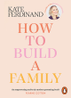Image for How To Build A Family