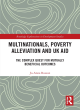 Image for Multinationals, poverty alleviation and UK aid  : the complex quest for mutually beneficial outcomes