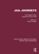 Image for Jail journeys  : the English prison experience since 1918