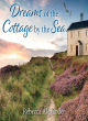 Image for Dreams Of The Cottage By The Sea