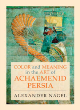 Image for Color and meaning in the art of Achaemenid Persia