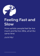 Image for Feeling fast and slow  : how autistic people feel far too much and far too little, all at the same time