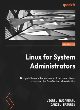 Image for Linux for system administrators  : navigate the complex landscape of the Linux OS and command line for effective administration