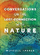 Image for Conversations on The Lost Connection with Nature