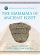 Image for The Mammals of Ancient Egypt