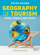 Image for Geography of tourism  : image, impacts and issues
