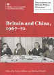 Image for Britain and China, 1967-72