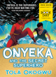 Image for Onyeka and the Secret Superhero: World Book Day 2024